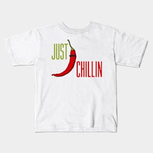 Just Chillin Hot Spicy Chili Pun Kids T-Shirt